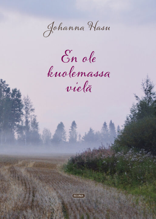 Kirjan kansikuva En ole kuolemassa vielä