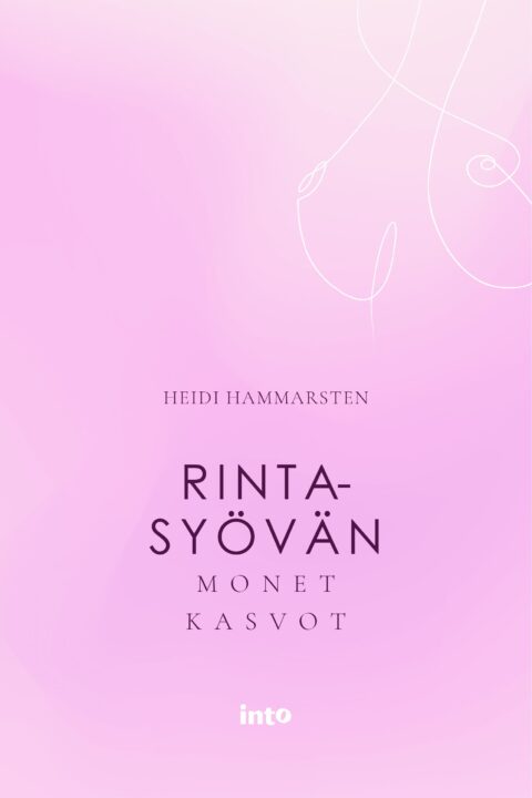 Heidi Hammarstenin Rintasyövän monet kasvot -kirjan kansi.